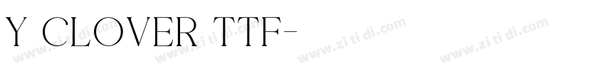y clover ttf字体转换